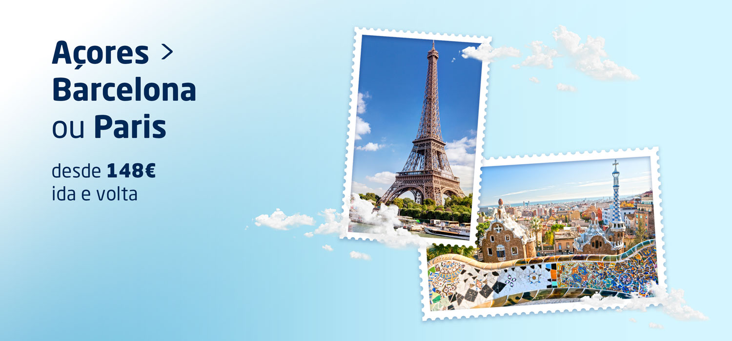 Açores > Barcelona ou Paris, desde ida e volta.